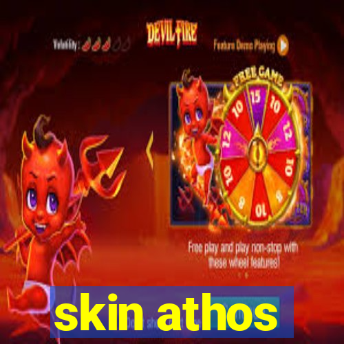 skin athos